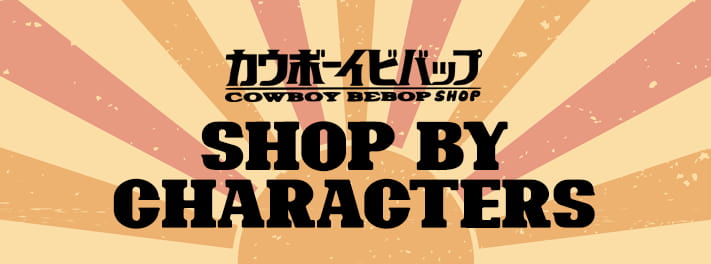 Cowboy Bebop Shop - Shop By Characters Banner